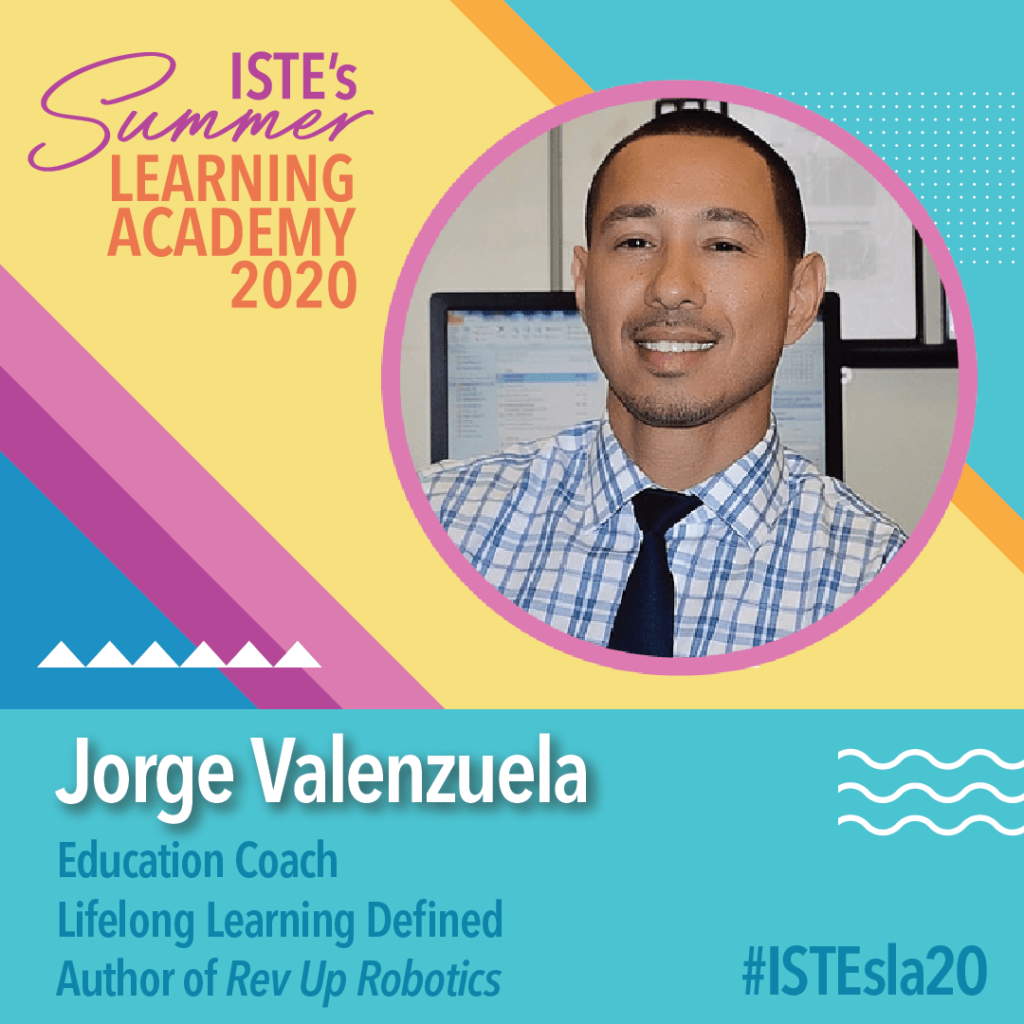 Jorge Valenzuela, ISTE, summer learning academy