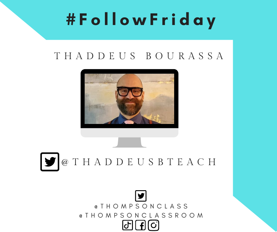 Follow Friday, Thaddeus Bourassa