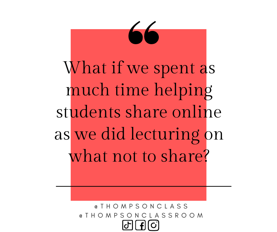 What if we spent as much time helping students share online as we did lecturing on what not to share?