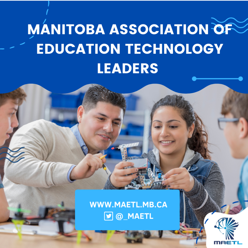 Manitoba association of education technology leaders, maetl, www.maetl.mb.ca 