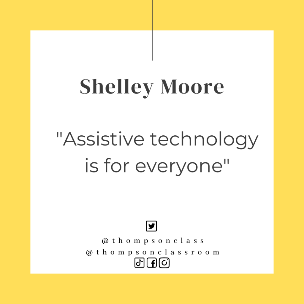 Shelley Moore, Assistive technology is for everyone