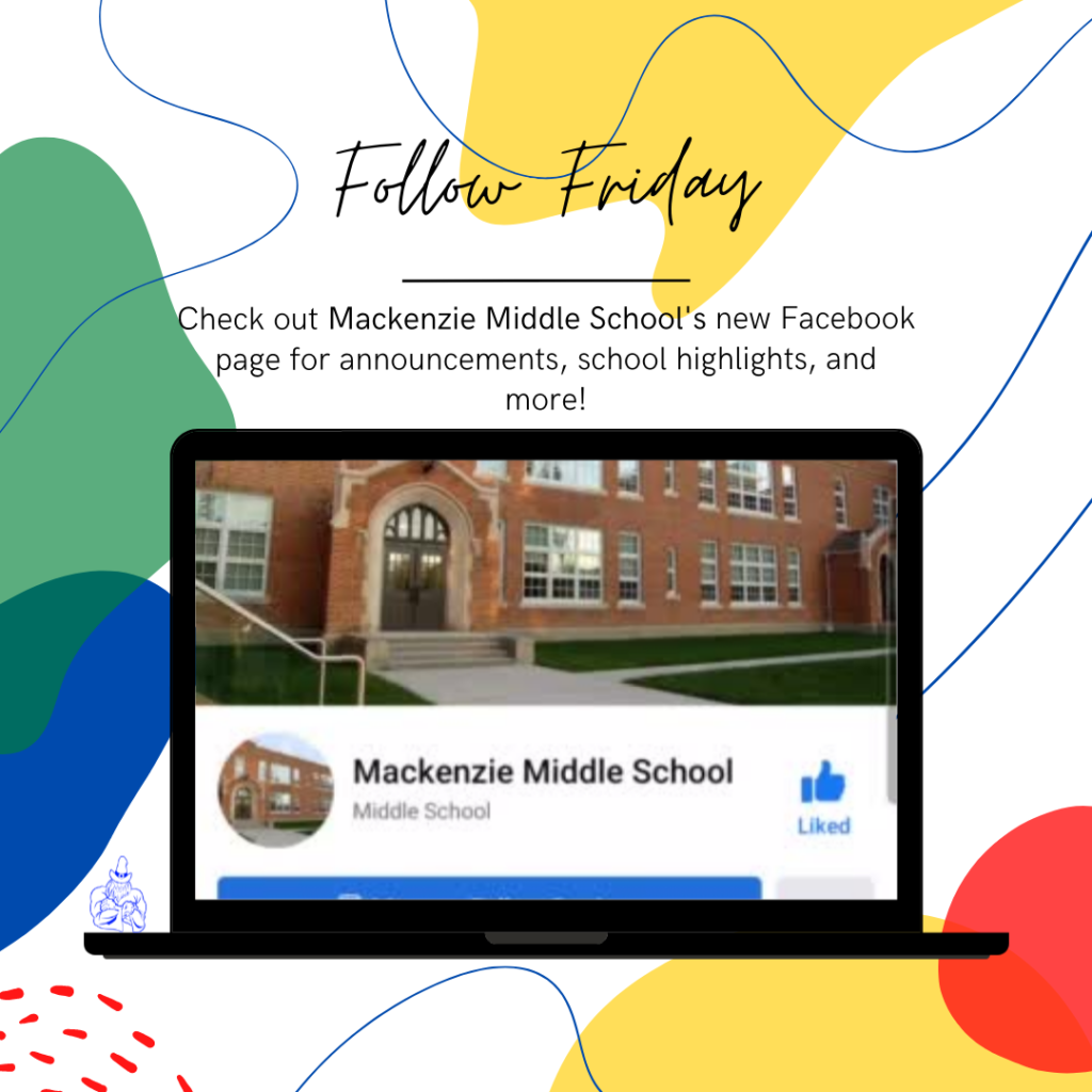 Follow Friday, check out Mackenzie Middle School's new Facebook page for announcements, school highlights, and more!