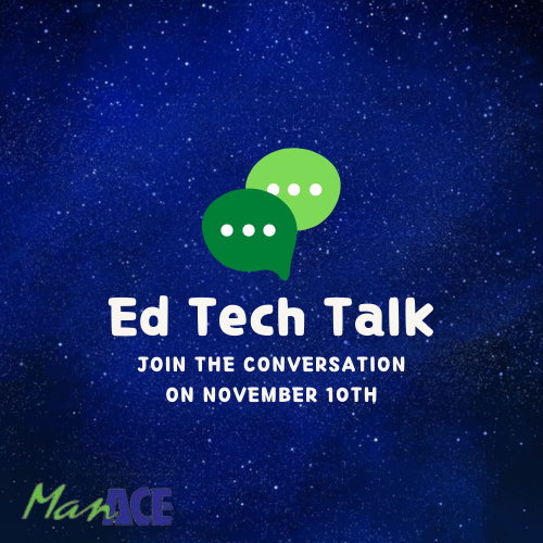 Ed Tech Talk with ManACE