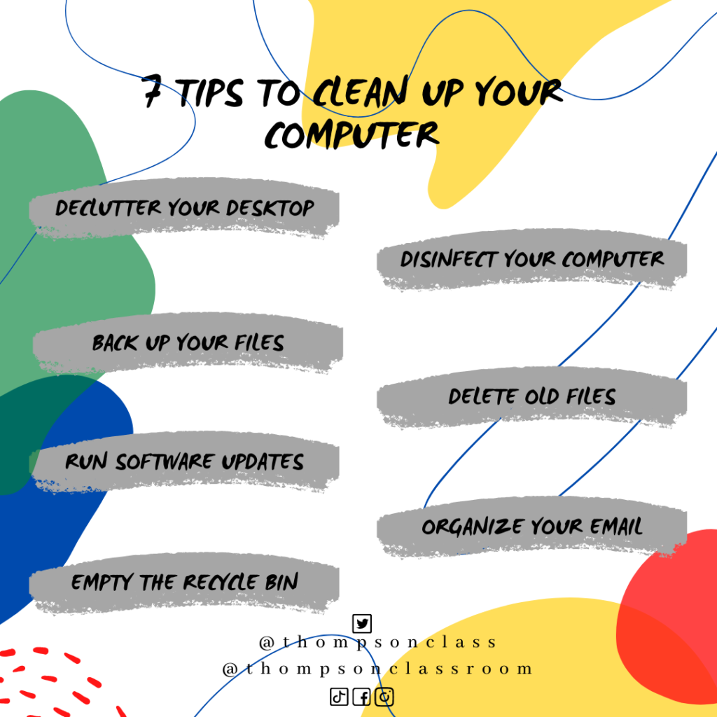 7 Tips To Clean Up Your Computer, declutter your desktop, disinfect your computer, back up your files, delete old files, run software updates, organize your email, empty the recycle bin