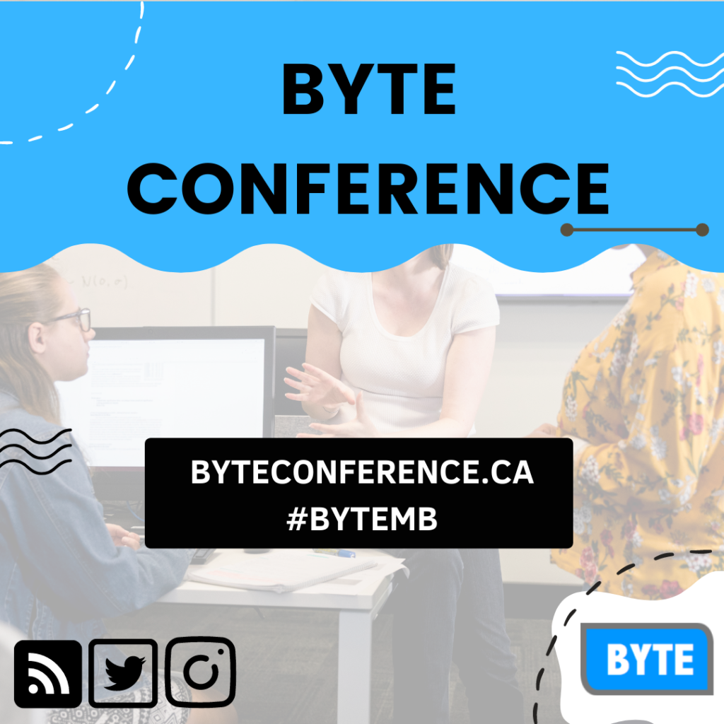 Follow Friday, BYTE Conference, byteconffernce.ca #BYTEMB