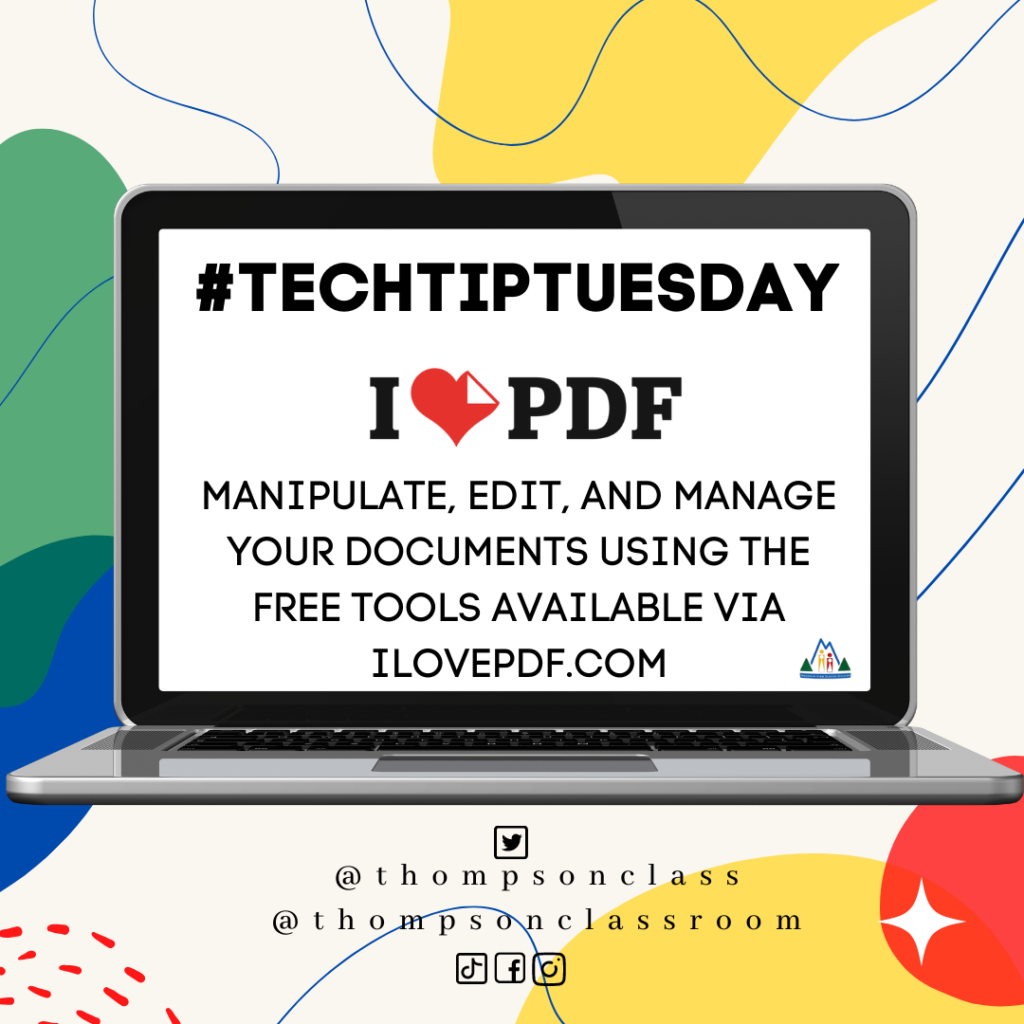 Tech Tip Tuesday, I love PDF logo, manipulate, edit and manage your documents using the free tools available via ilovepdf.com