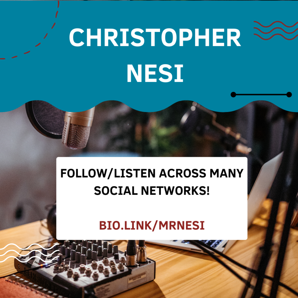 Christopher Nesi, follow/listen across many social networks, bio.link/mrnesi