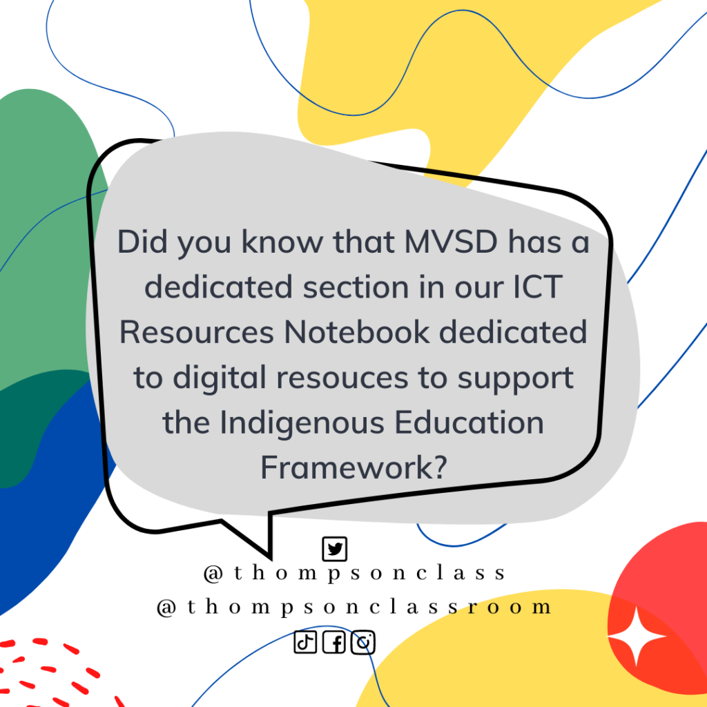 #TechTipTuesday, did you know that mvsd has a dedicated section in our ICT Resources Notebook dedicated to digital resources to support the Indigenous Education Framework