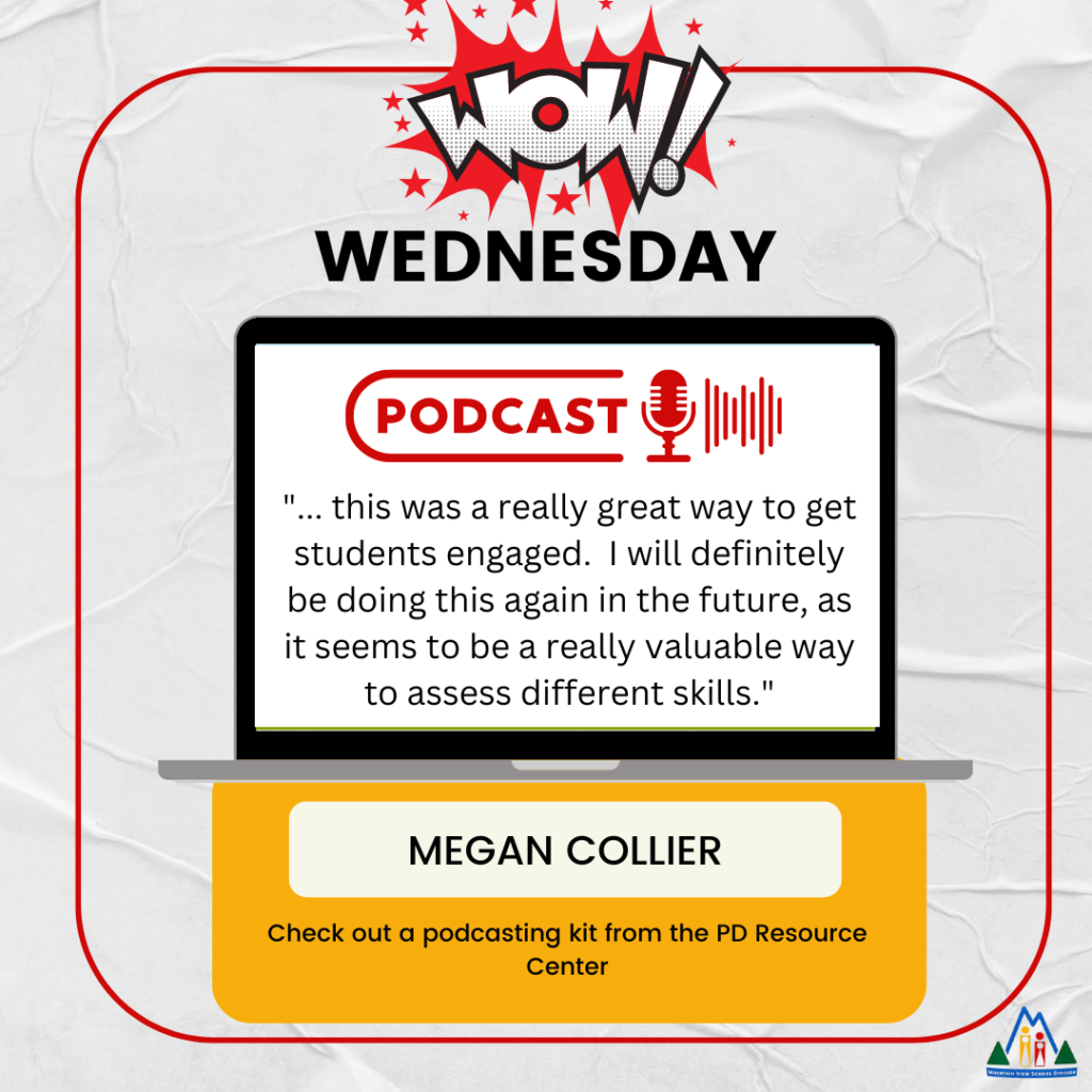 WOW Wednesday, podcast, this was a really great way to get students engaged. I will definitely be doing this again in the future, as it seems to be a really valuable way to assess different skills