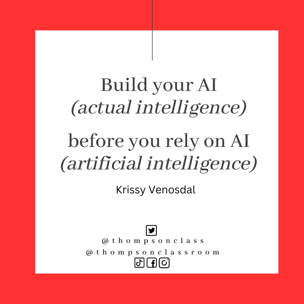 Build your AI (actual intelligence) before you rely on AI (artificial intelligence) - Krissy Venosdal