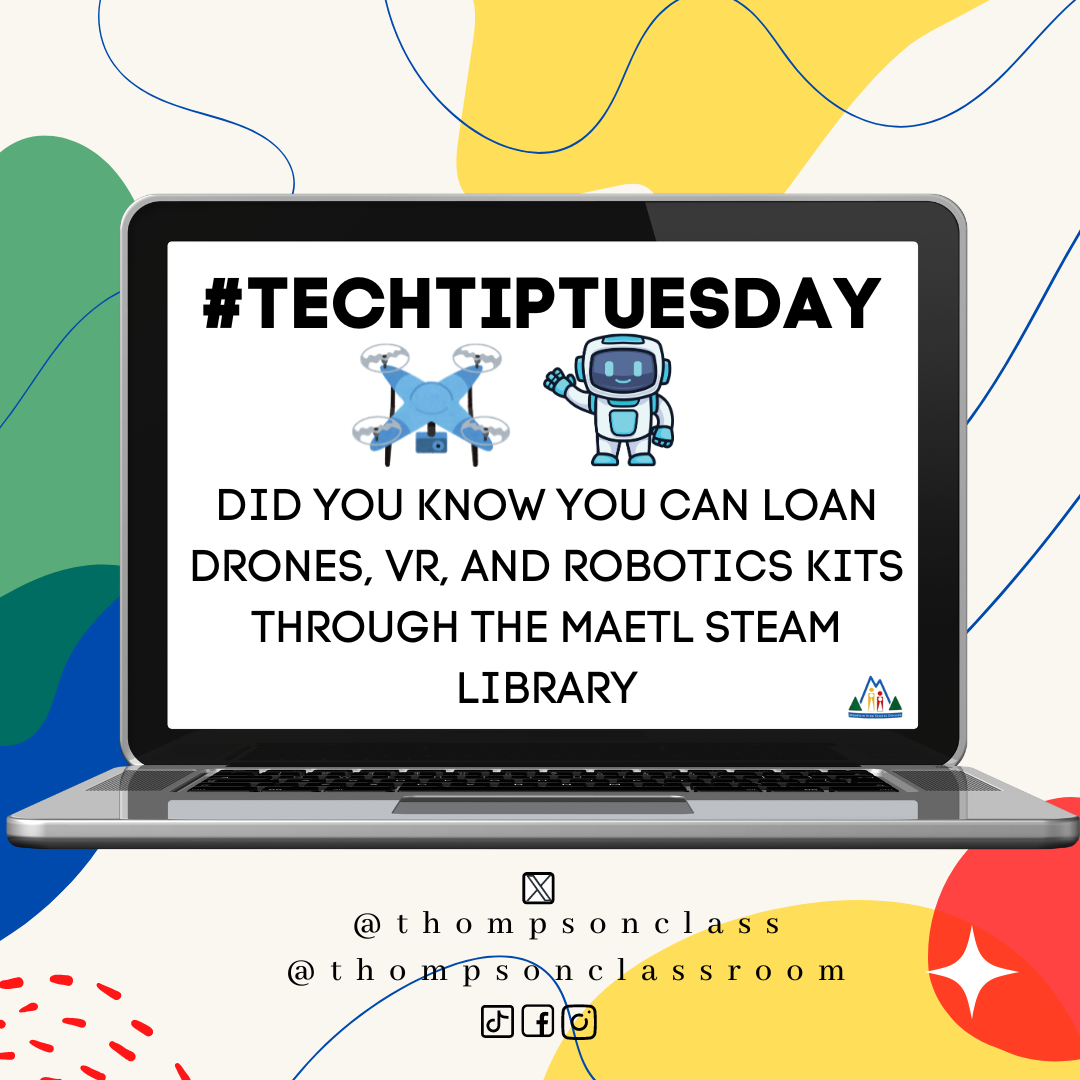 #TechTipTuesday – MAETL STEAM Library
